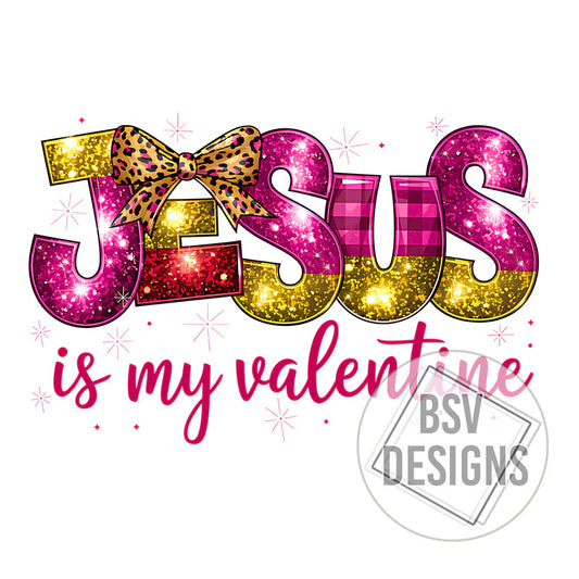 Jesus is my Valentine
